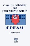 Cognitive Reliability and Error Analysis Method (CREAM)