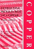 Extractive Metallurgy of Copper, 4th Edition