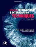 Effective Interviewing and Interrogation Techniques, Second Edition
