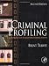 Criminal Profiling: An Introduction to Behavioral Evidence Analysis (2nd Edition) by Brent E. Turvey