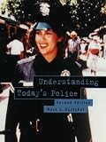 Understanding Todays Police (2nd Edition)
