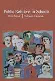 Public Relations in Schools, Third Edition