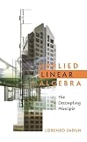 Applied Linear Algebra: The Decoupling Principle