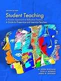 Student Teaching: A Process Approach to Reflective Practice, Second Edition