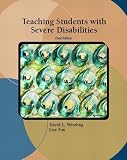 Teaching Students with Severe Disabilities (3rd Edition)