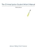 Criminal Justice Student Writer's Manual, The (3rd Edition)
