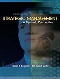 Strategic Management: A Dynamic Perspective, Concepts and Cases