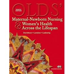 Olds Maternal-Newborn Nursing & Womens Health Across the Lifespan (8th Edition)