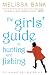 Melissa Bank : The Girls' Guide to Hunting and Fishing