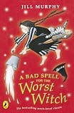A Bad Spell for the Worst Witch (Young Puffin Books)