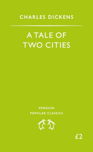 A Tale of Two Cities (Penguin Popular Classics)