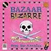 Bazaar Bizarre: Not Your Granny's Crafts! by Greg Der Ananian