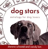 Dog Stars: Astrology for Dog Lovers