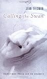 Calling the Swan