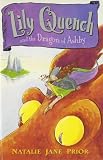 Lily Quench and the Dragon of Ashby (Lily Quench)