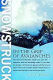 Snowstruck: In the Grip of Avalanches