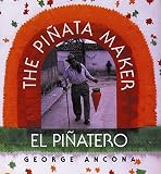 El pi&ntilde;atero/ The Pi&ntilde;ata Maker