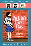 Pa Lias First Day: A Jackson Friends Book