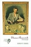 Eleanor Roosevelt: First Lady: Creators of the American Mind Series, Volume II (Creators of the American Mind)
