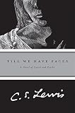Till We Have Faces: A Myth Retold