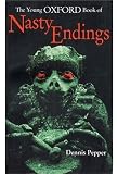 The Young Oxford Book of Nasty Endings (Young Oxford Book of)