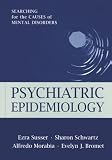 Psychiatric Epidemiology: Searching for the Causes of Mental Disorders (Oxford Psychiatry Series)