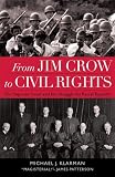 From Jim Crow to Civil Rights: The Supreme Court and the Struggle for Racial Equality