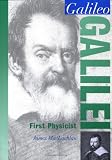 Galileo Galilei: First Physicist By James MacLachlan