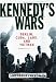 Kennedy's Wars: Berlin, Cuba, Laos, and Vietnam by Lawrence Freedman