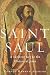 Saint Saul: A Skeleton Key to the Historical Jesus