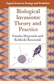 Biological Invasions: Theory & Practice (Oxford Series in Ecology and Evolution)