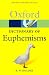 A Dictionary of Euphemisms: How Not To Say What You Mean (Oxford Paperback Reference) by R. W. Holder