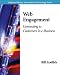 Web Engagement: Connecting to Customers in e-Business