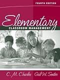 Elementary Classroom Management (4th Edition)
