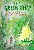 The Green Ship (A Tom Maschler Book)