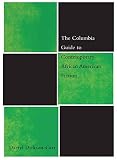The Columbia Guide to Contemporary African American Fiction (The Columbia Guides to Literature Since 1945)