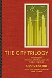 The City Trilogy: Five Jade Disks, Defenders of the Dragon City, Tale of a Feather (Modern Chinese L