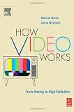 How Video Works