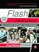 Flash Journalism: How to Create Multimedia News Packages by Mindy McAdams