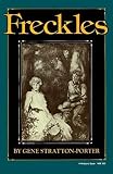 Freckles (The Library of Indiana Classics)