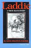 Laddie: A True Blue Story (Library of Indiana Classics)