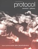 Protocol: How Control Exists after Decentralization (Leonardo Books)