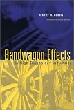 Bandwagon Effects in High Technology Industries