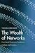 Yochai Benkler: The Wealth of Networks: How Social Production Transforms Markets and Freedom