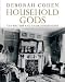 Household Gods: The British and their Possessions