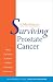 Surviving Prostate Cancer: What You Need to Know to Make Informed Decisions (Yale University Press Health & Wellness) by E. Fuller Torrey