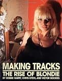 Making Tracks: The Rise of Blondie