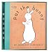 Pat the Bunny (Touch and Feel Book) by Dorothy Kunhardt