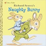 Richard Scarrys Naughty Bunny (Look-Look)