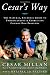 Cesar's Way: The Natural, Everyday Guide to Understanding and Correcting Common Dog Problems by Cesar Millan